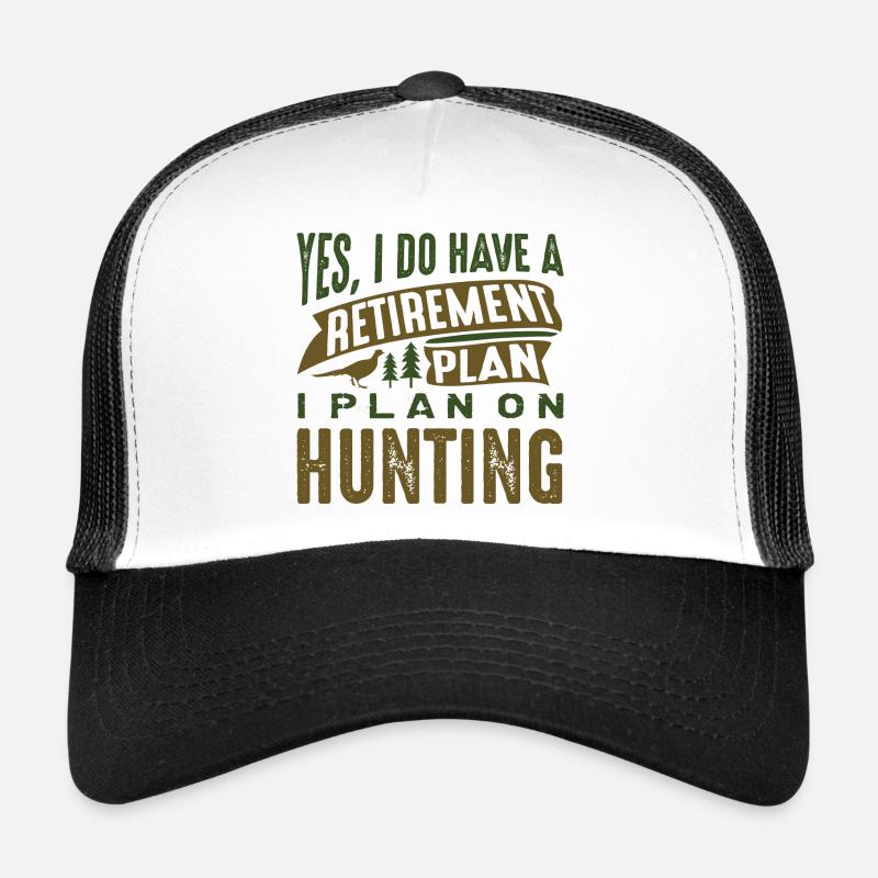 Retirement Plan Hunting Trucker Cap