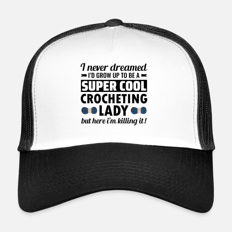 Crocheting Crochet Knitting Crocheter Funny Trucker Cap