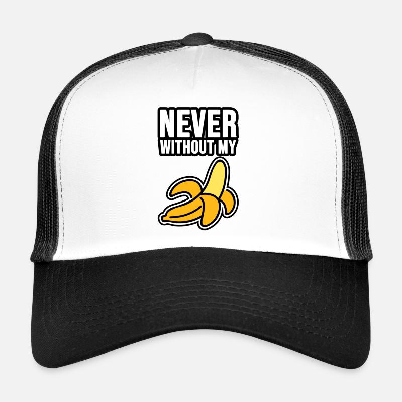 Jamais sans ma banane Casquette trucker 