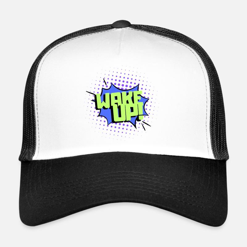 Wake up. Trucker Cap