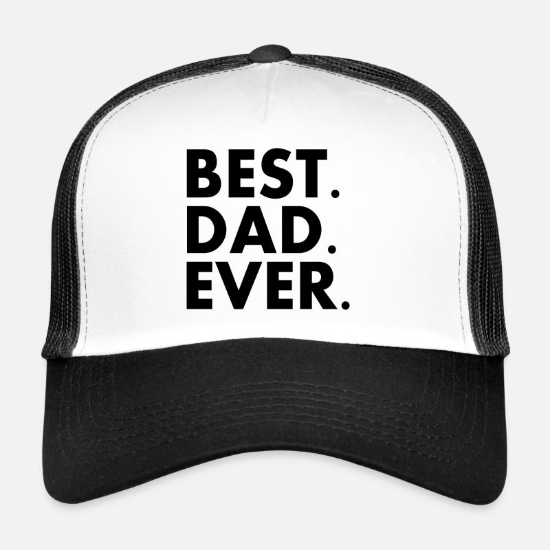 Best dad ever Trucker Cap