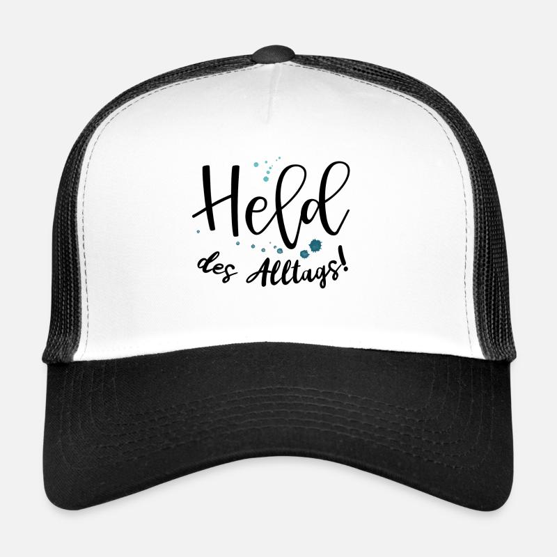Spruch Held des Alltags für wahre Alltagshelden - Trucker Cap - Weiß/Schwarz