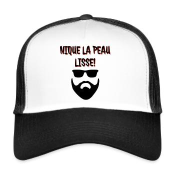 Nique la peau lisse ,vive les poils. Humour barbu - Casquette trucker  - blanc/noir - Devant