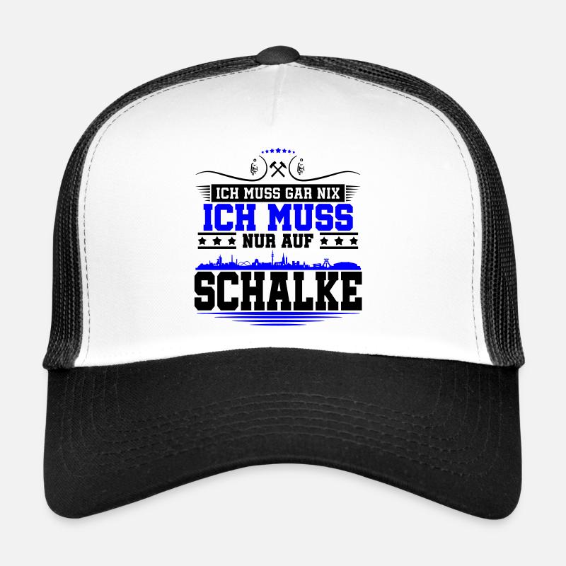 Ich muss Gar Nix nur auf Schalke | Farbe änderbar - Trucker Cap - Weiß/Schwarz