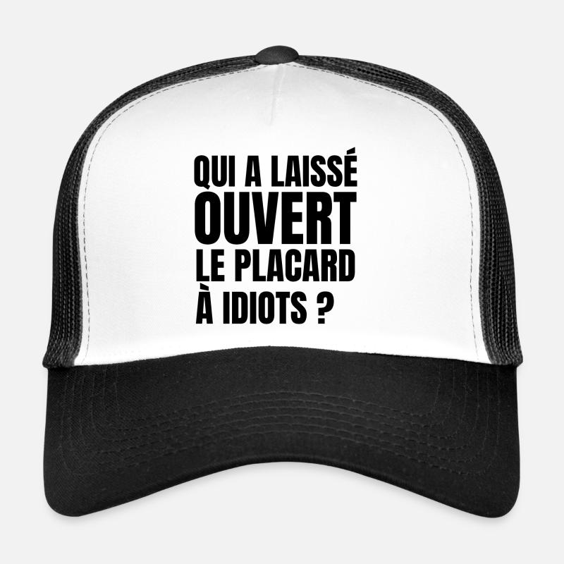 placard à idiots Casquette trucker 