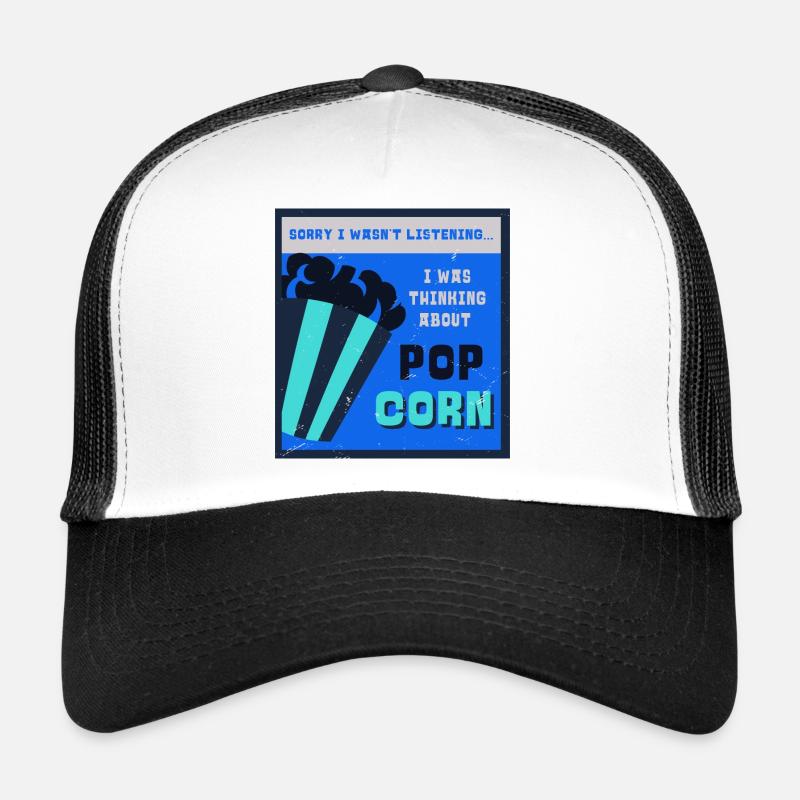 Penser à manger du pop-corn Funny Quote Casquette trucker 