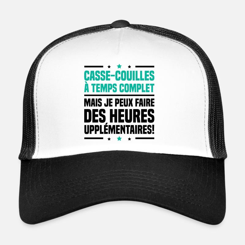 Casse couilles à temps complet Casquette trucker 