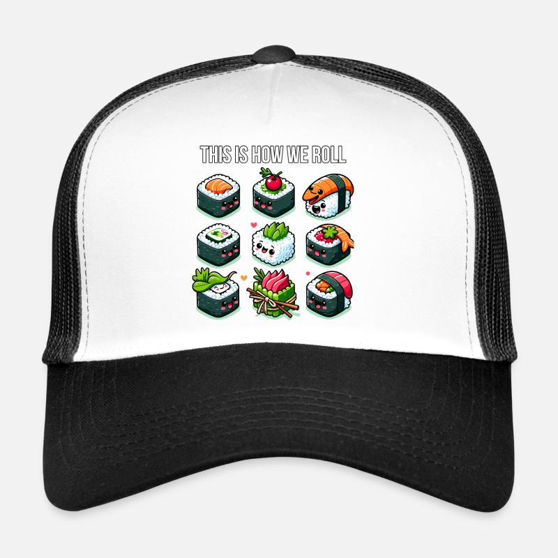 This is How Sushi Roll Trucker Cap