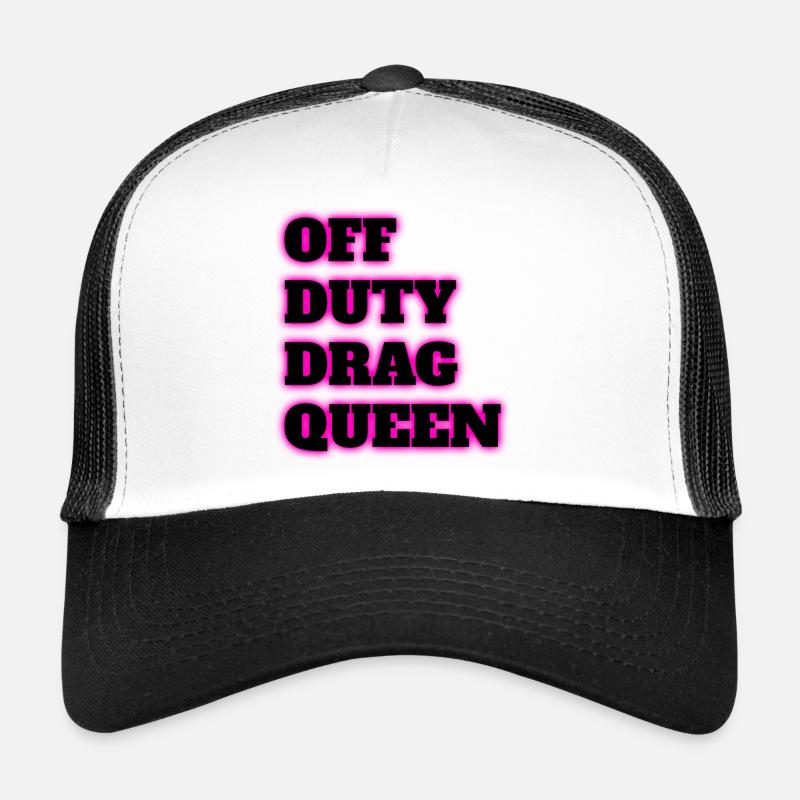Off duty drag queen Trucker Cap