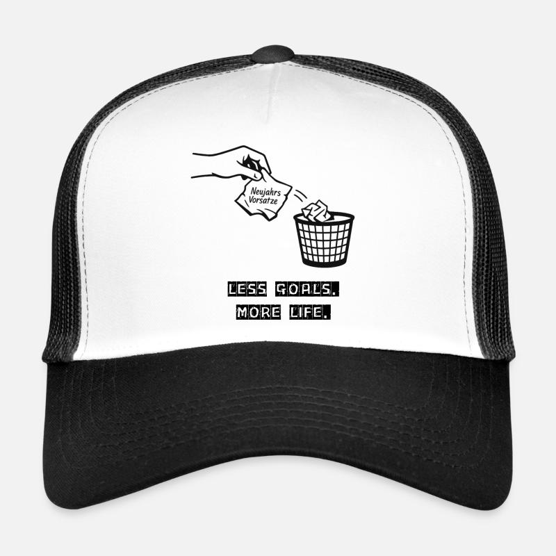LESS GOALS. MORE LIFE. Neujahrsvorsätze Trucker Cap