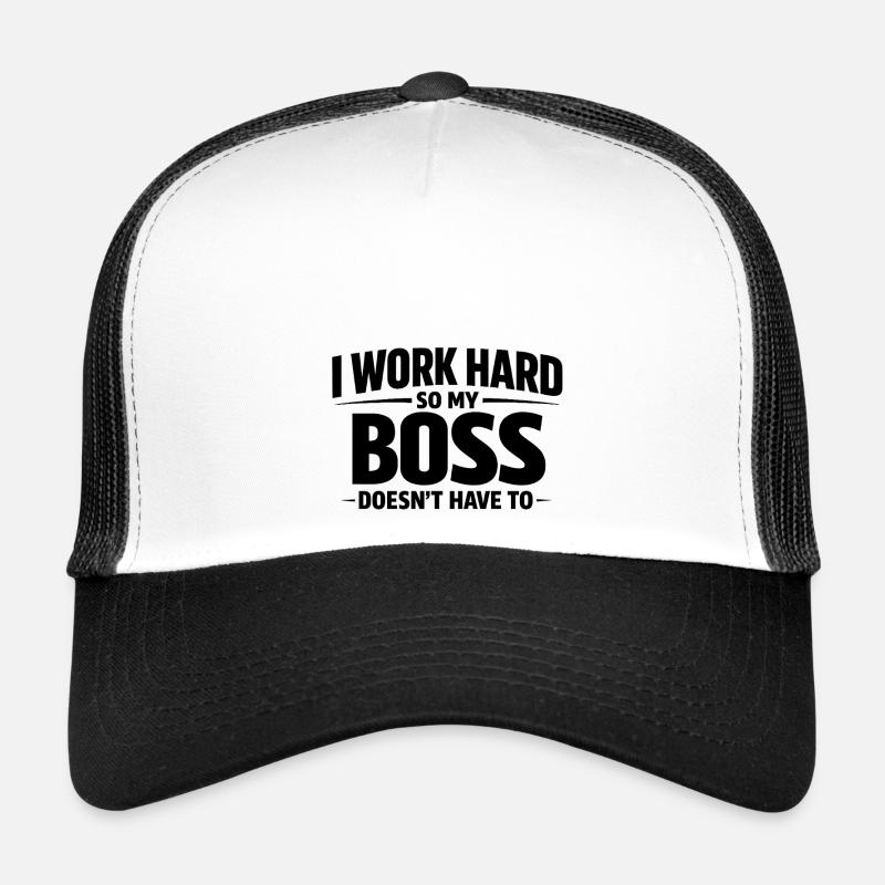 Ich arbeite hart, damit meine nicht muss Trucker Cap