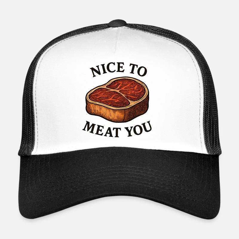 Nice to Meat You – Steak Spruch Trucker Cap