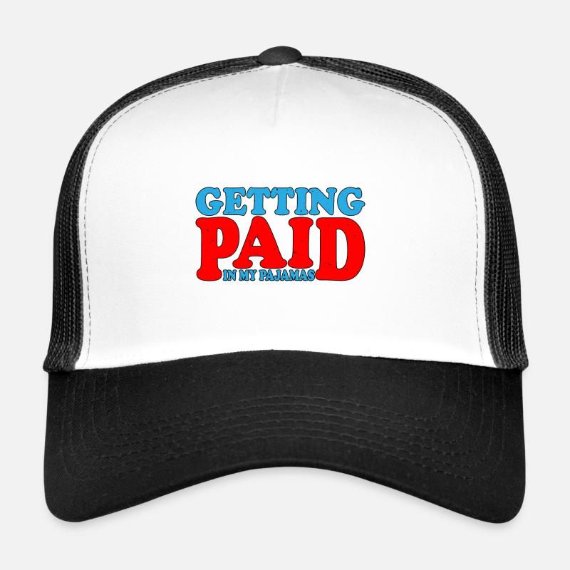 Être payé en pyjama 3 Casquette trucker 