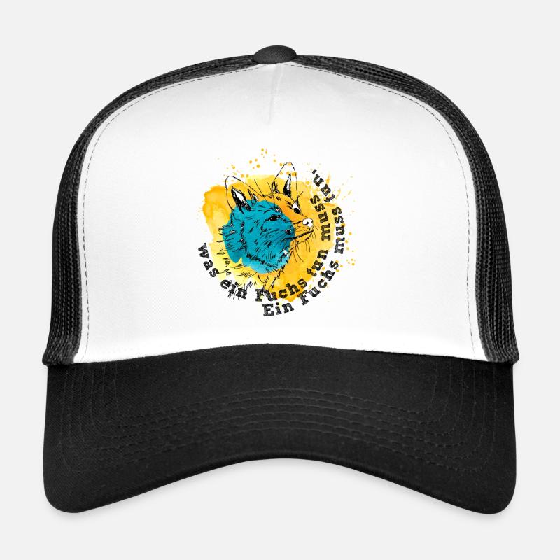 Ein Fuchs muss tun was ein Fuchs tun muss Trucker Cap
