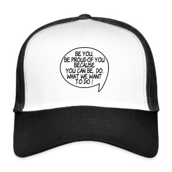 Be you be proud of you because you can be do comic - Casquette trucker  - blanc/noir - Devant