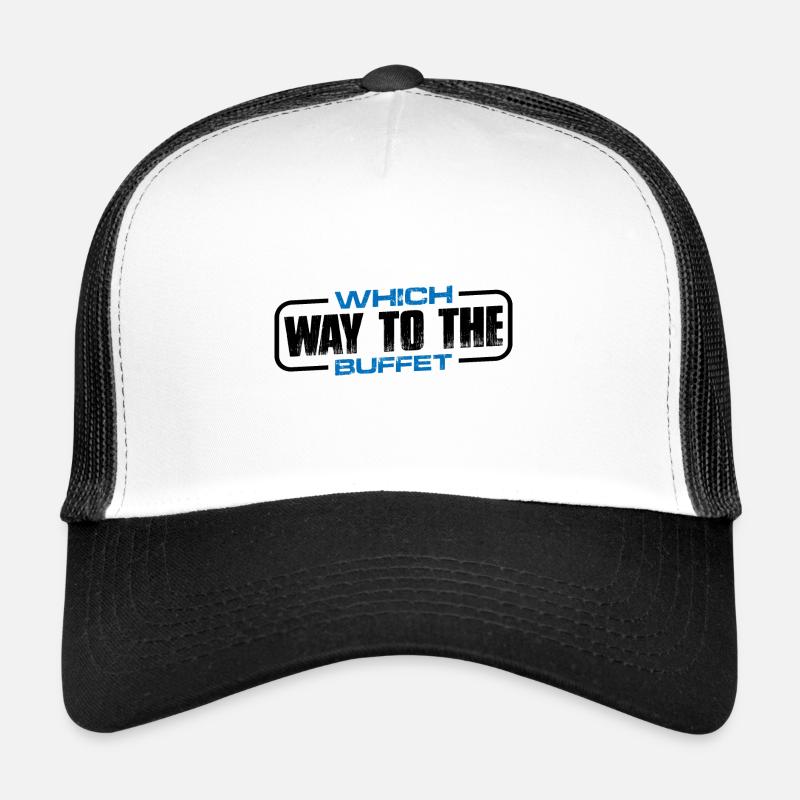 Quel chemin vers le buffet 17 Casquette trucker 