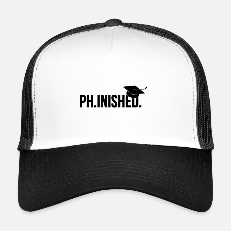 Phinished Finished Phd Abschluss Geschenk - Trucker Cap - Weiß/Schwarz