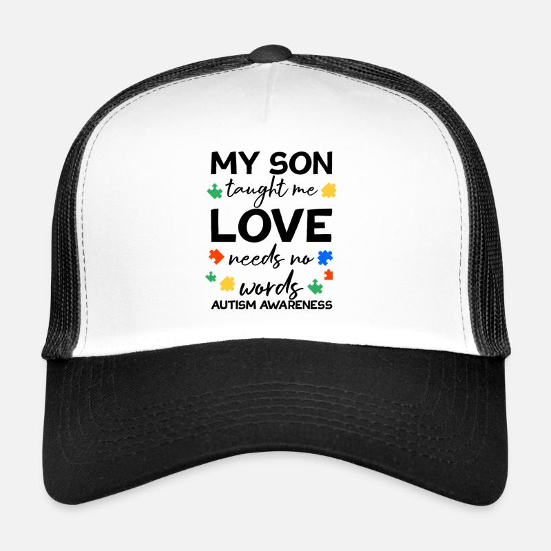 Love need no Words Autism Awareness Son Trucker Cap