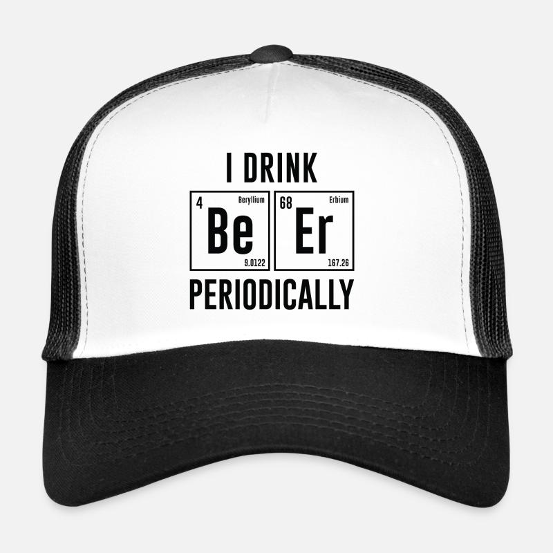 I Drink Beer Periodically Trucker Cap