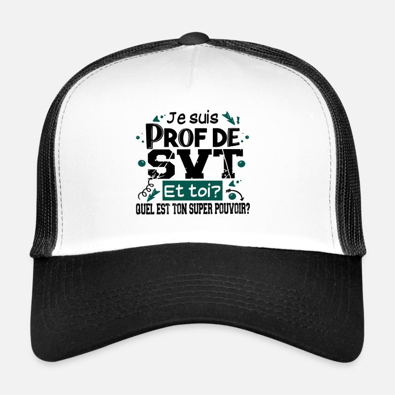 Prof Professeur SVT Sciences Vie Terre Métier - Casquette trucker  - blanc/noir