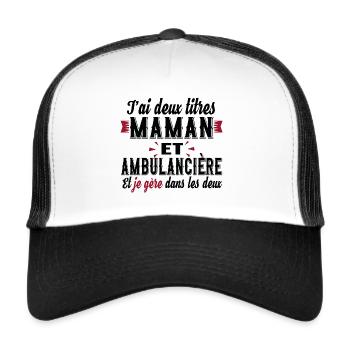 Maman Ambulancière Ambulance Métier Urgence SAMU - Casquette trucker  - blanc/noir - Devant