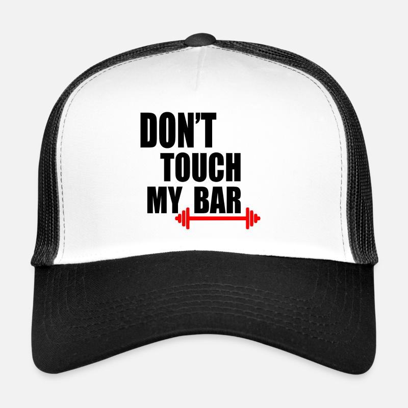 Dont touch my bar Trucker Cap