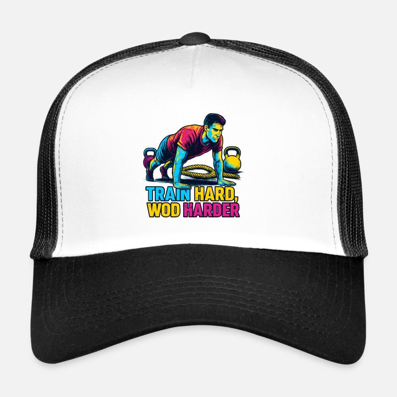 Train Hard WOD Harder - Motivation Trucker Cap