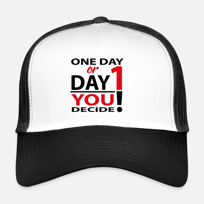 Un jour ou un jour 1 - c’est vous qui décidez! Casquette trucker 
