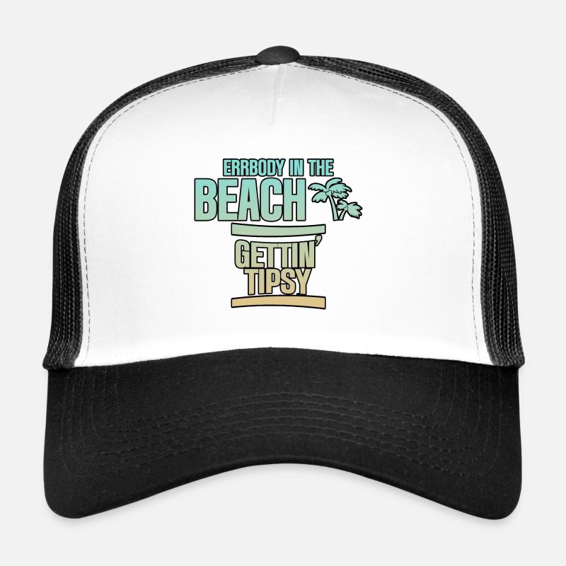 Errbody In The Beach Gets Tipsy 4 Casquette trucker 