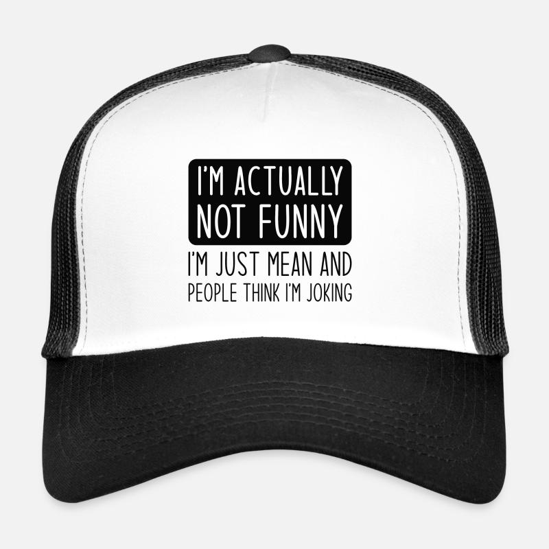 Je ne suis vraiment pas drôle - Casquette trucker - blanc/noir