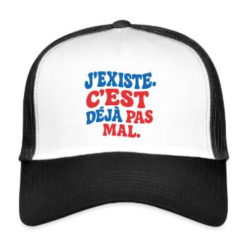 J’existe C’est déjà pas mal drôle rétro humour - Casquette trucker  - blanc/noir - Devant