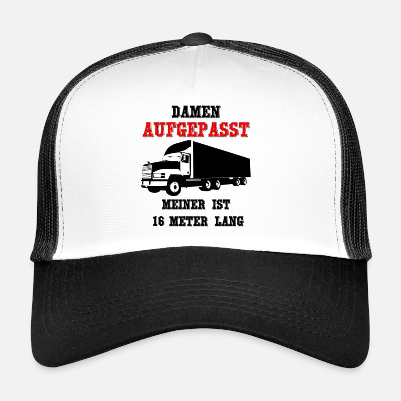Damen, aufgepasst! Meiner ist 16 Meter lang! Trucker Cap