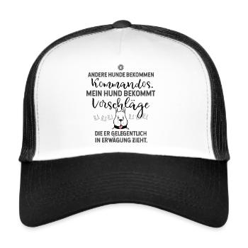 Andere Hunde bekommen Kommandos Hundesprüche - Trucker Cap - Weiß/Schwarz - Vorne