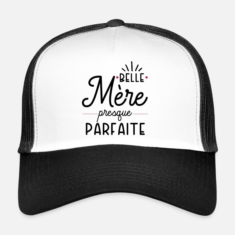 Belle mere presque parfaite. Cadeau belle mere Casquette trucker 