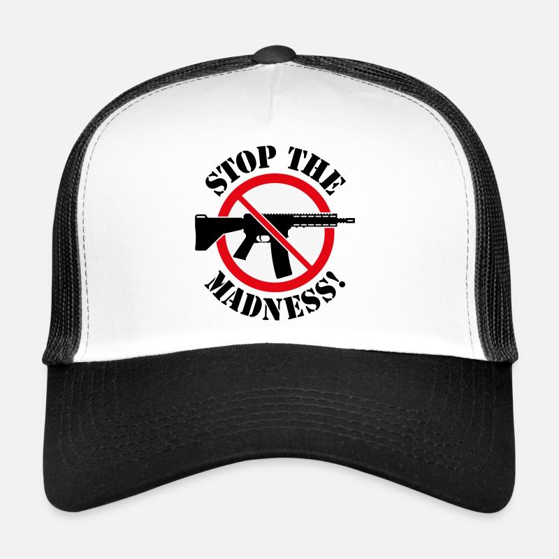 Stop The Madness! (Gun Reform / No Weapons / 3C) Trucker Cap