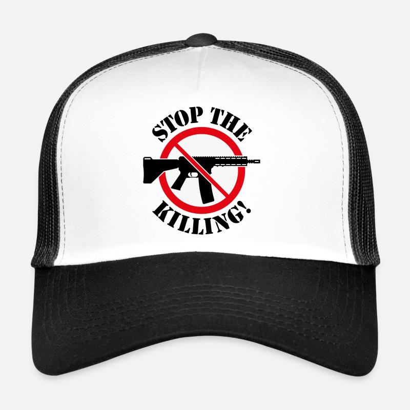Stop The Killing! (Waffenverbot Verbotsschild 3C) Trucker Cap