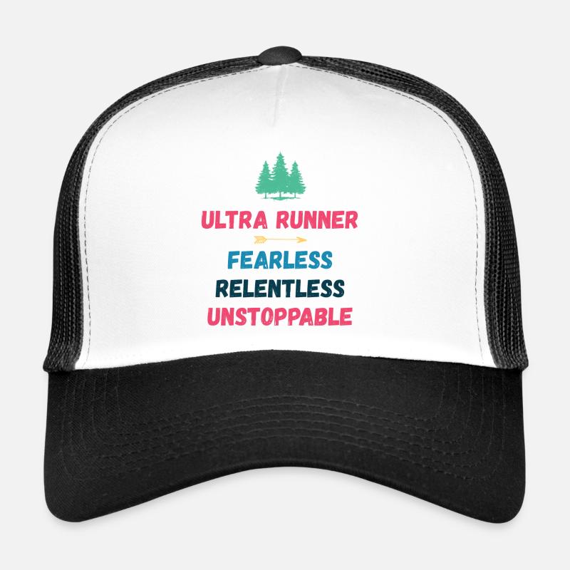 Ultra Runner - Intrépide. Implacable. Imparable. Casquette trucker 
