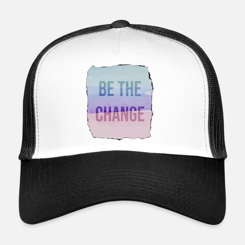 Be The Change Trucker Cap