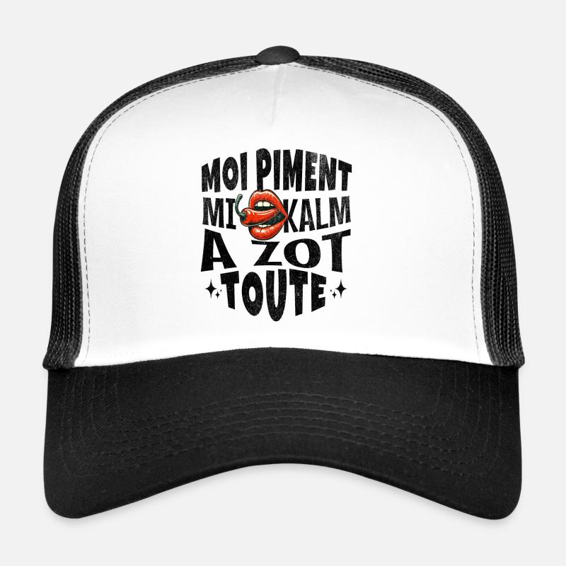 "Moi Piment Je Vous Calme Tous et Toute" - Express Casquette trucker 