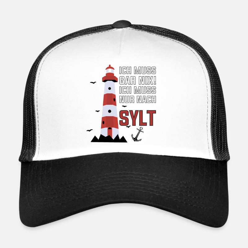 Ich muss gar nix ich muss nur nach Sylt Trucker Cap