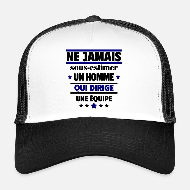 Ne jamais un homme qui dirige une équipe Casquette trucker 