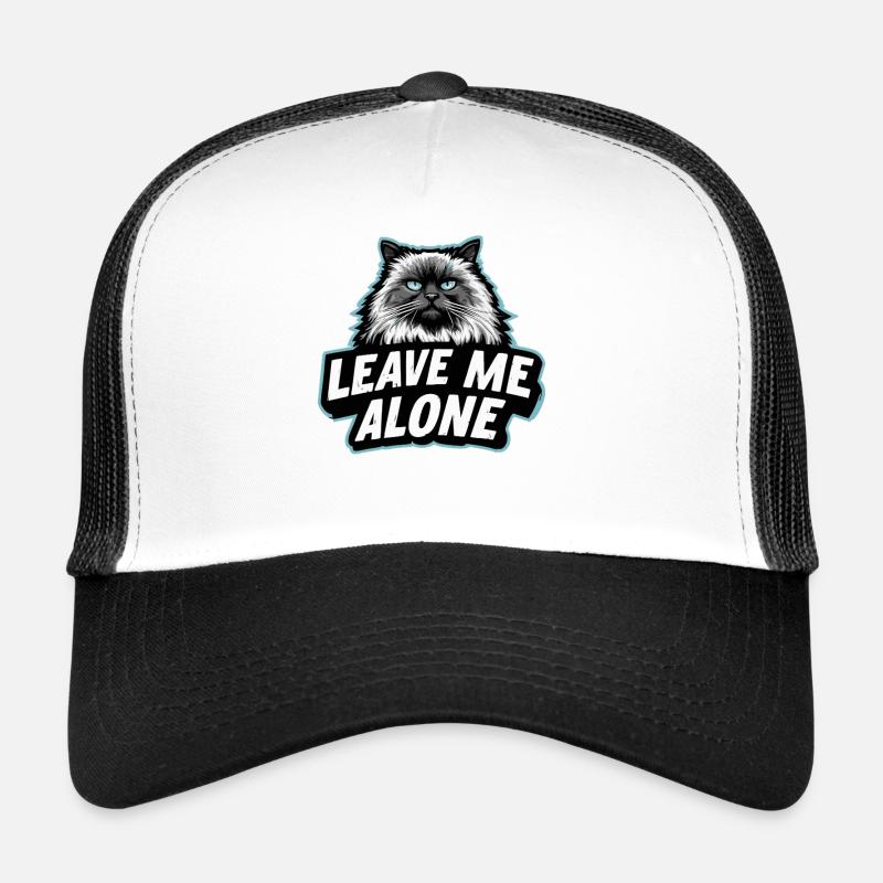 LEAVE ME ALONE – Lustiges Ragdoll Katzen Design Trucker Cap