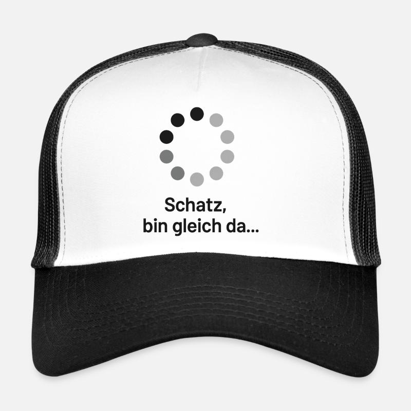 Schatz, bin gleich da! - Trucker Cap - Weiß/Schwarz