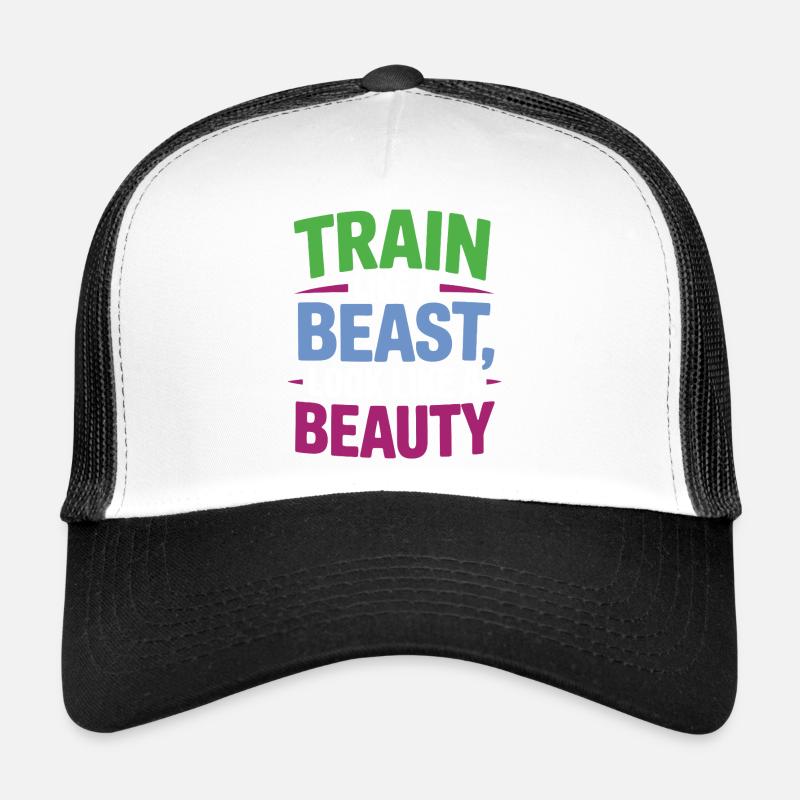 Train like a beast, look like a beauty Trucker Cap