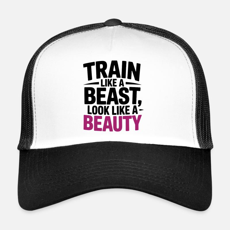 Train like a beast, look like a beauty Trucker Cap