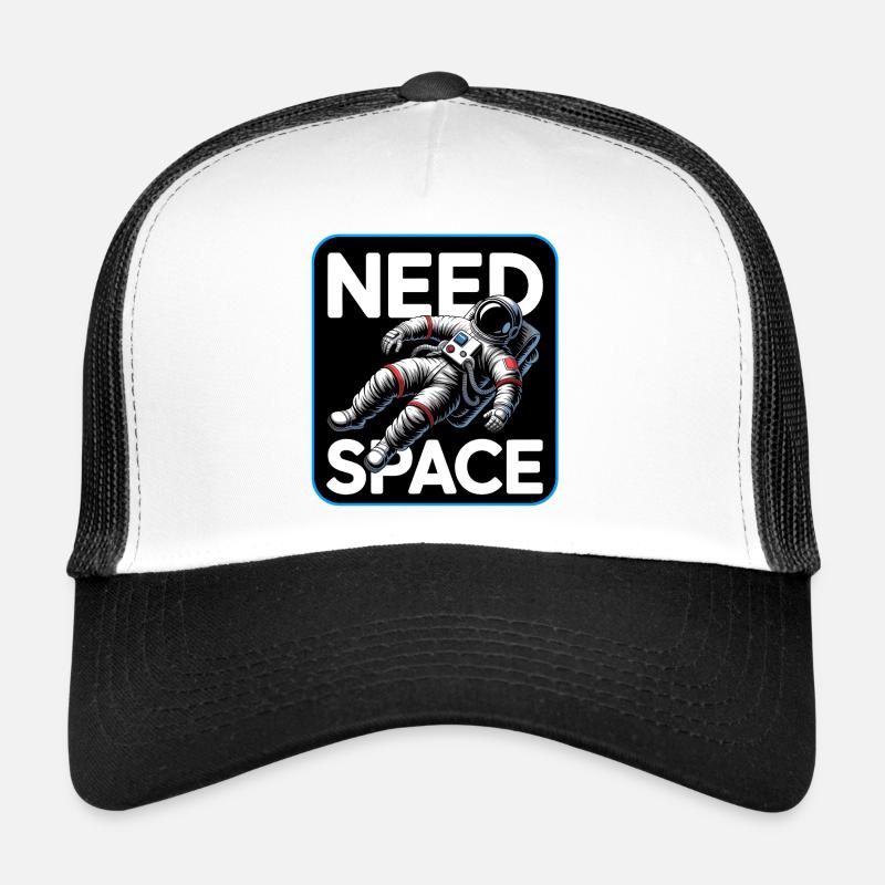 Need Space Astronaut Trucker Cap