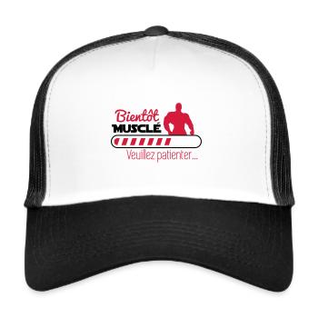 Bientôt musclé - humour citation musculation - Casquette trucker  - blanc/noir - Devant