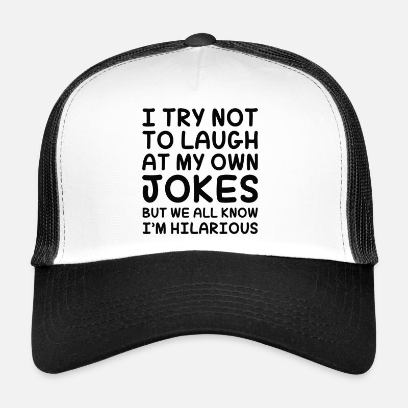 J’essaie de ne pas rire de mes propres blagues Casquette trucker 