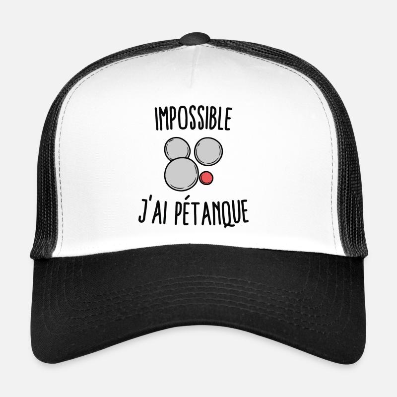 Impossible j'ai pétanque Casquette trucker 