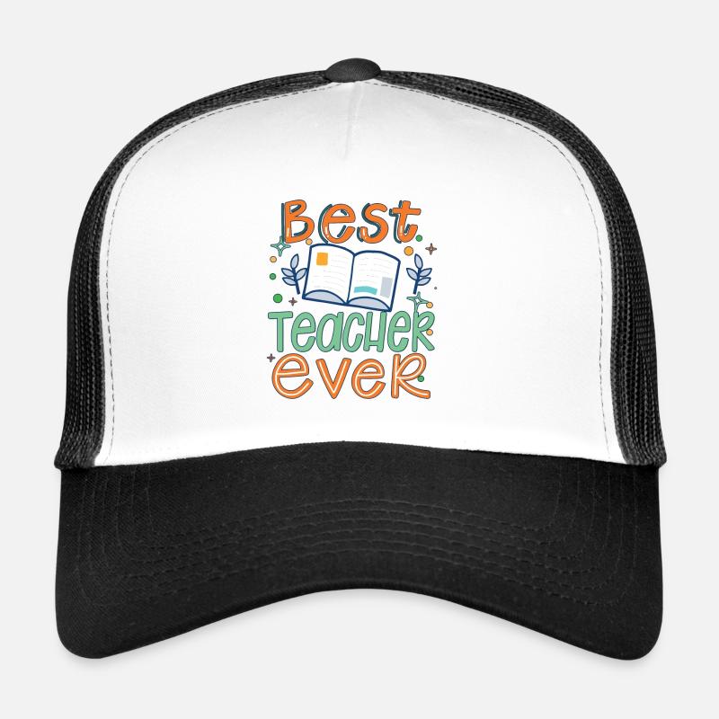 Meilleur enseignant de tous les temps, Journée des enseignants, appréciation de l’enseignant Casquette trucker 